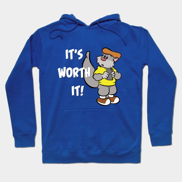 Wally D It's Worth It! Hoodie by JamieC